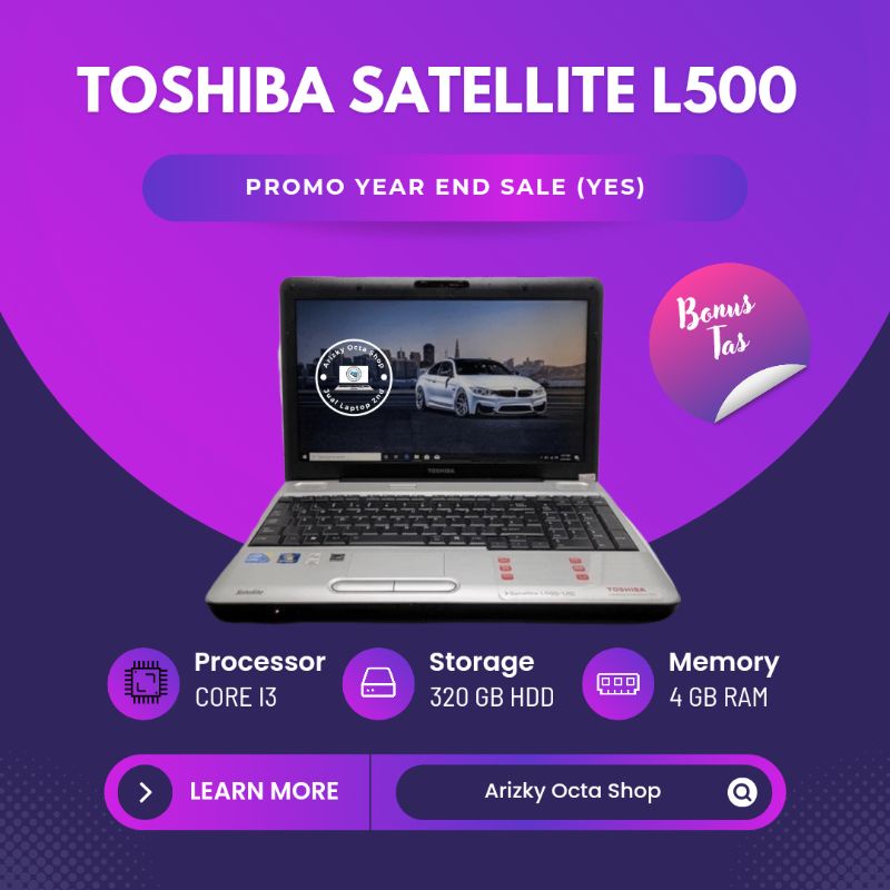 Laptop Toshiba I3 Satellite L500 4GB HDD 320GB Webcam Dvd Lcd 15.6inch Bonus Tas - Bergaransi