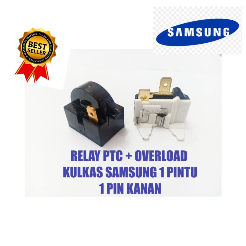 RELAY PTC + OVERLOAD KULKAS SAMSUNG 1 PINTU 1 PIN KANAN