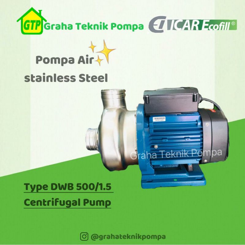 Pompa Air Stainless Steel Centrifugal Icar Ecofill DWB500/1.5 - DWB500/1.5T