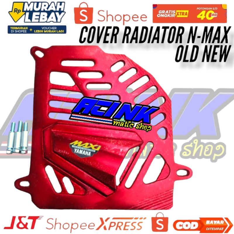 Tutup cover radiator cnc NMAX N max nmax old nmax new aerox lexi MAXI almunium cnc plus baut boshing