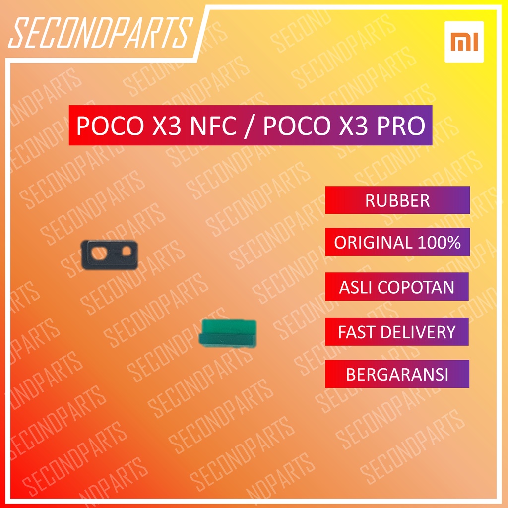 KARET RUBBER PROXI PROXIMITY SENSOR XIAOMI POCO X3 NFC / X3 PRO ORIGINAL