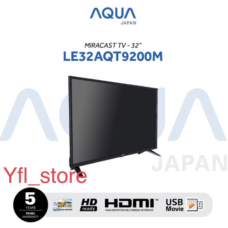 AQUA JAPAN LED TV Digital 32 Inch - Miracast LE32AQT9200M / 32AQT9200 - 32AQT9600 - LE32AQT9600G