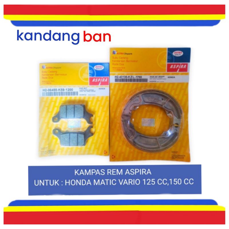 PAKET KAMPAS REM ASPIRA (DEPAN+BELAKANG) UNTUK HONDA MATIC VARIO 150 CC,125 CC LED 2018 KEATAS,100% ORIGINAL KUALITAS ASTRA