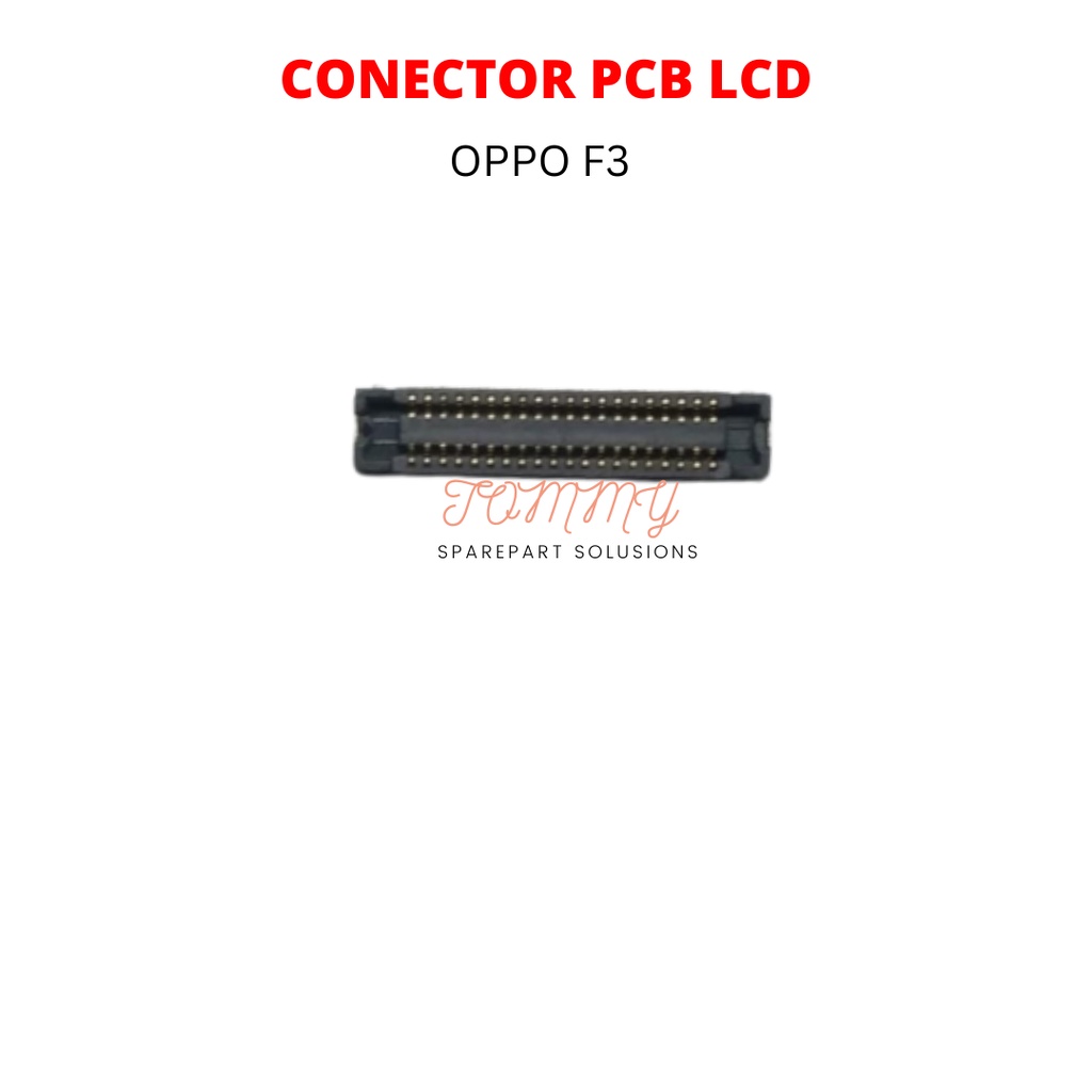 KONEKTOR LCD OPPO F3