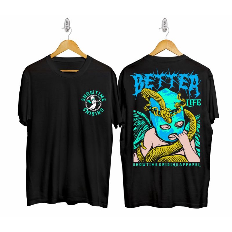 t-shirt pria, baju kaos distro,baju kaos better life,baju kaos bergambar trend terbaru