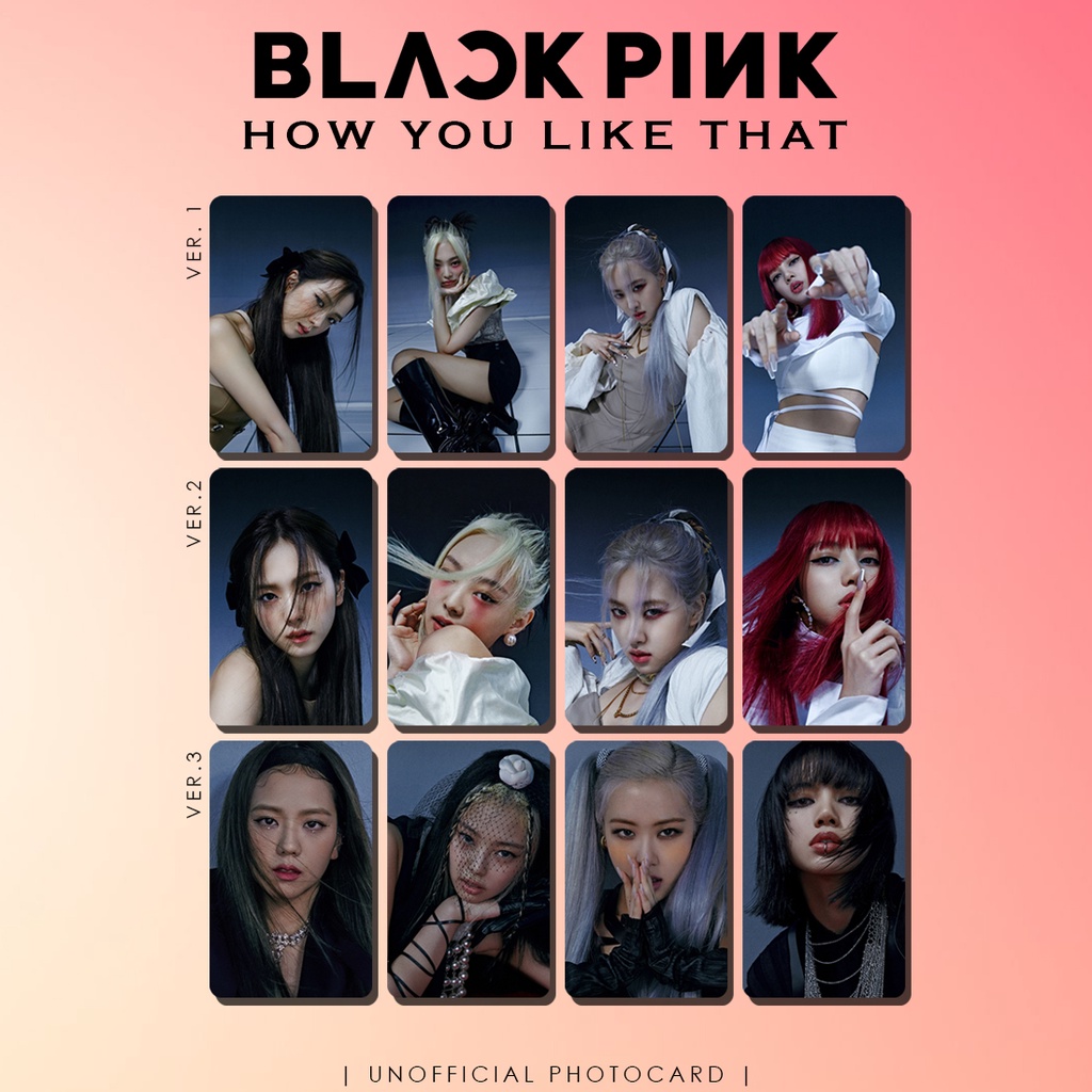 UNOFFICIAL PHOTOCARD BLACKPINK HOW YOU LIKE THAT