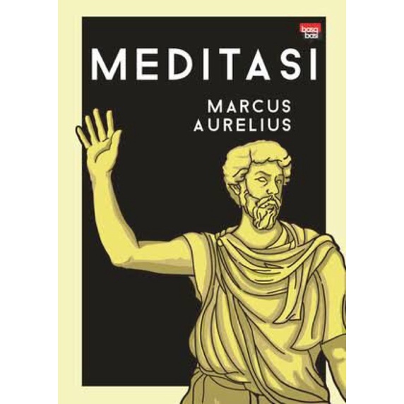 

Meditasi - Marcus Aurelius