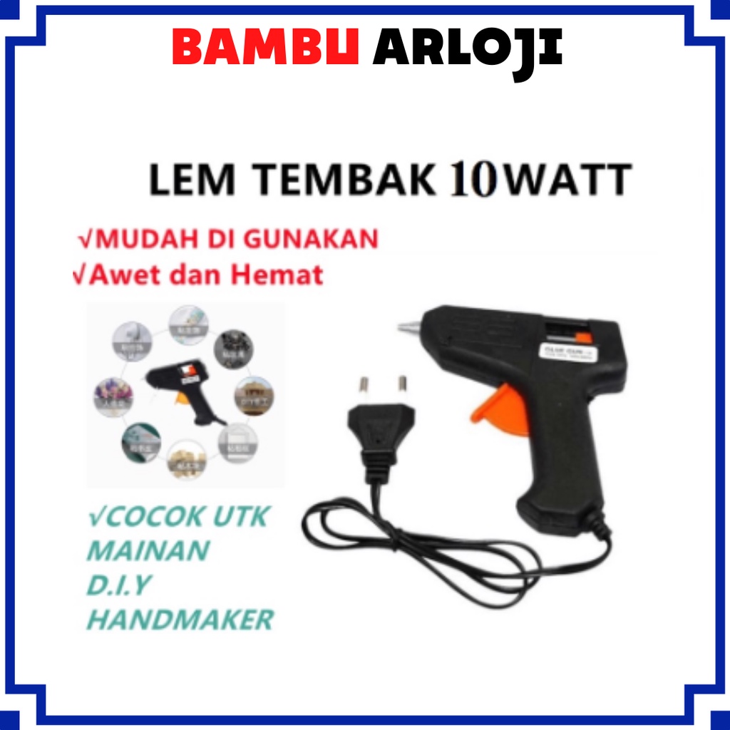 BAJ Pistol Lem Tembak Hot Melt Glue Gun GLUE GUN 10WATT HARGA TERBAIK LEM TEMBAK LEM TEMBAK HOME FROZEN PR092