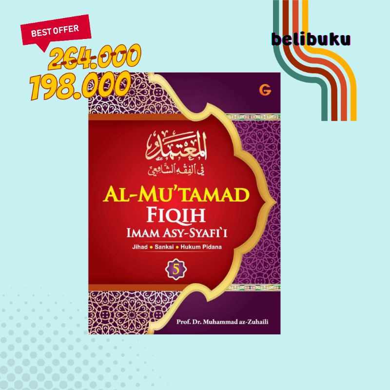 Fiqih Al-Mu`tamad Jilid 5 HardCover Al-Mutamad fil Fiqhi asy-Syafii kitab pedoman fiqih mazhab Syafi