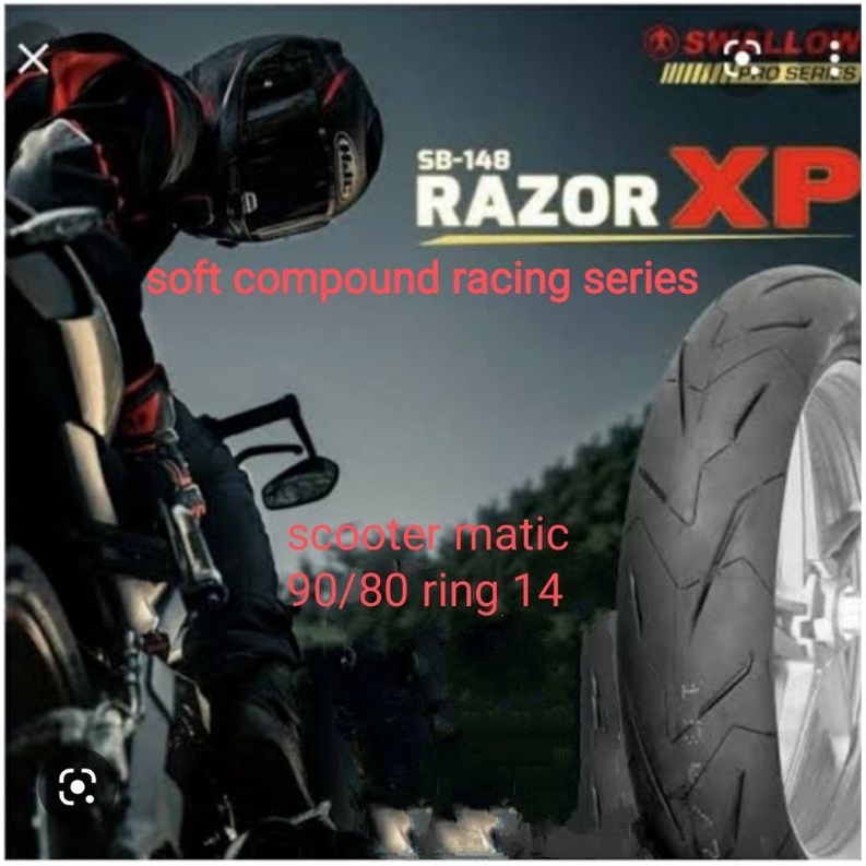 ban tubles swallow razor XP 90/80 ring 14 matic soft compound Racing free pentil 100% original