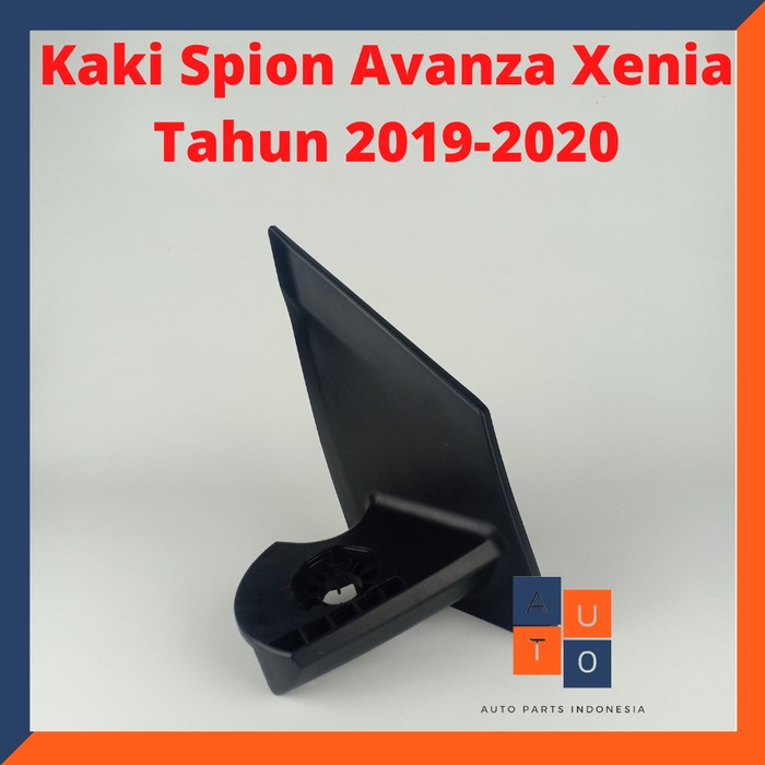 kaki spion Avanza / dudukan spion Xenia / Veloz tahun 2019 2020