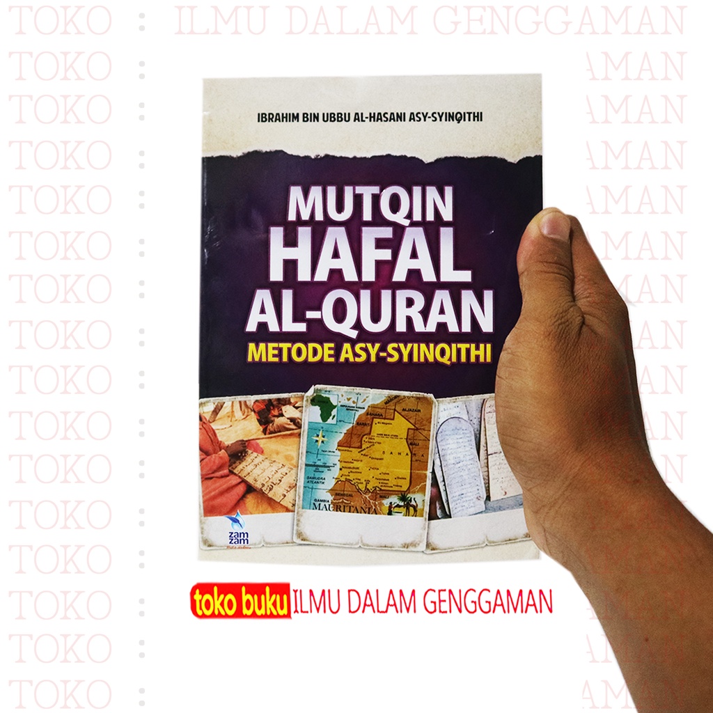 

Mutqin Hafal Al Quran Metode Asy Syinqithi - Penerbit : Zamzam - ilmu dalam genggaman