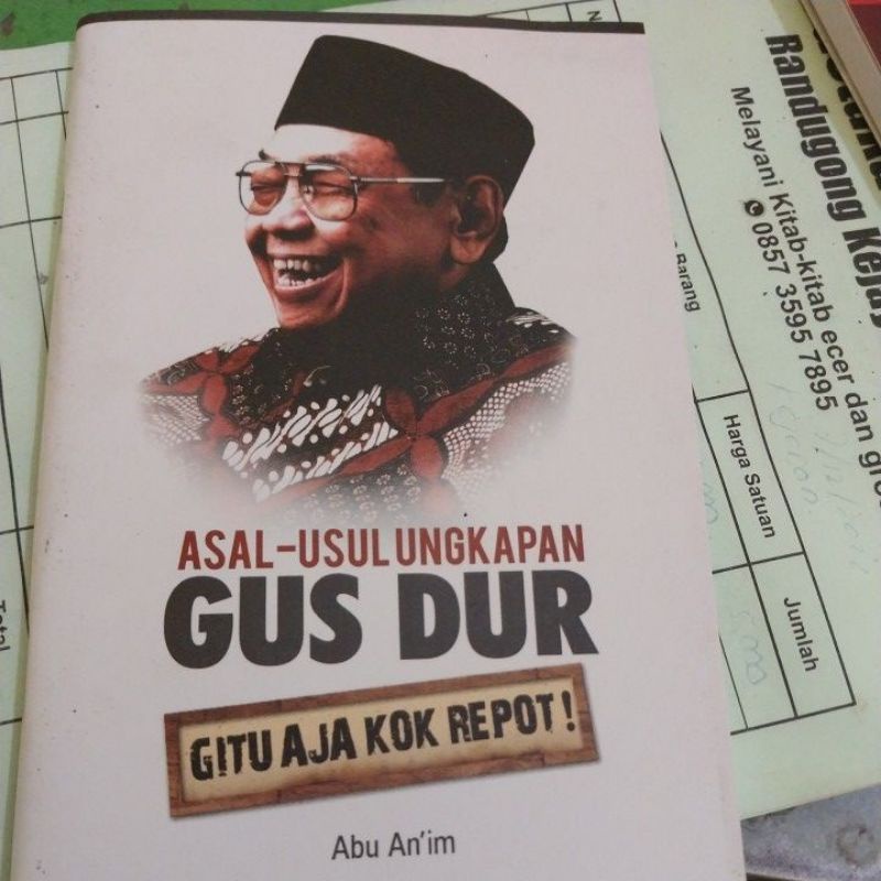 Jual Asal Usul Ungkapan Gus Dur Gitu Aja Kok Repot | Shopee Indonesia