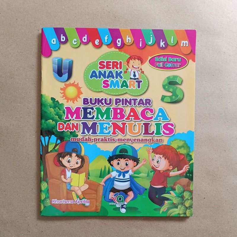 Buku Seri Anak Smart : Pintar Belajar Membaca Dan Menulis Untuk Anak PAUD dan TK