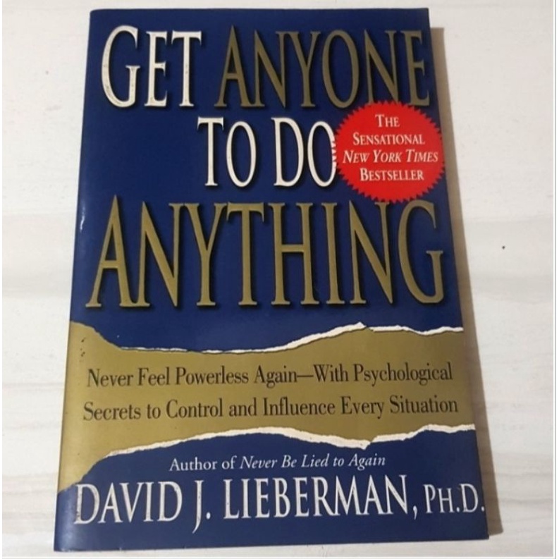 Get Anyone to do anything by David J.Lieberman
