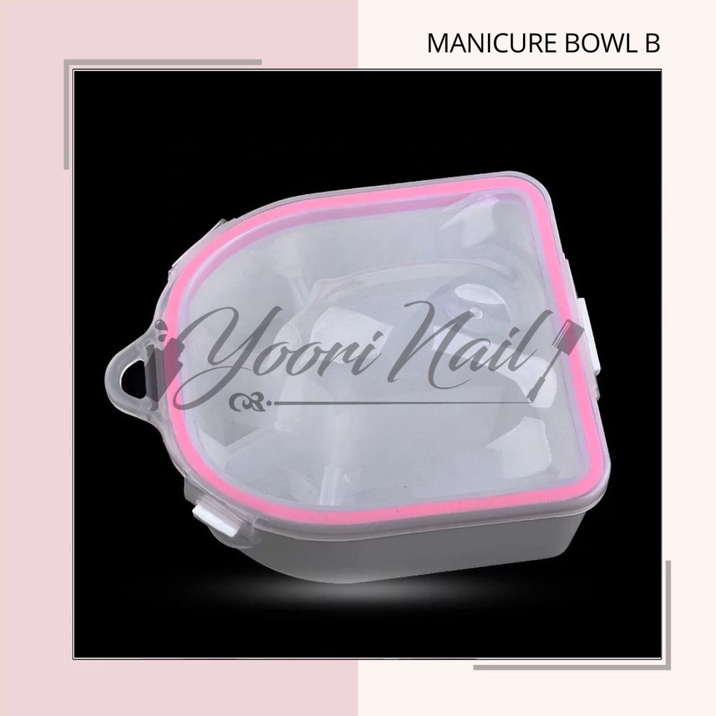 Manicure bowl B tempat rendam jari remover nail gel manicure remover gel