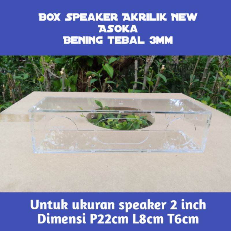 Box speaker new asoka Akrilik 3mm DIY 25cmx8cmx6cm
