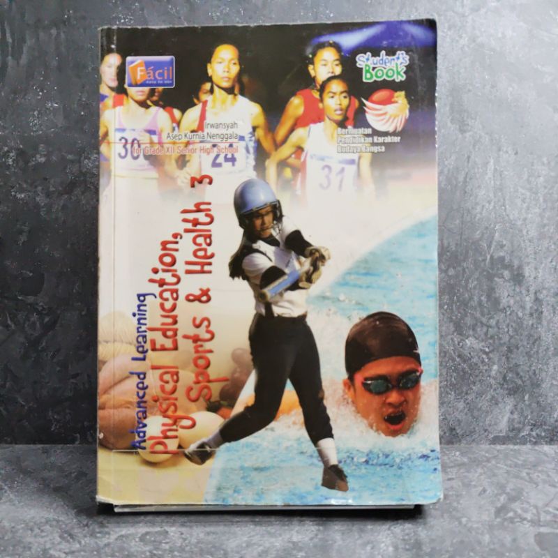Buku Advanced Learning Physical Education, Sports and Health 3 (PJOK), kelas 12, XII, SMA, Irwansyah