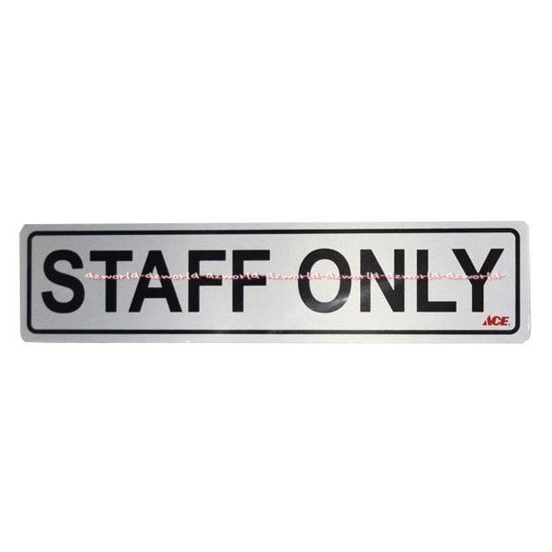 Stiker Staff Only Arahan Sticker Pemberitahuan Petunjuk Area Staf Karyawan Saja Dilarang Masuk Staffonly Staf Aluminium