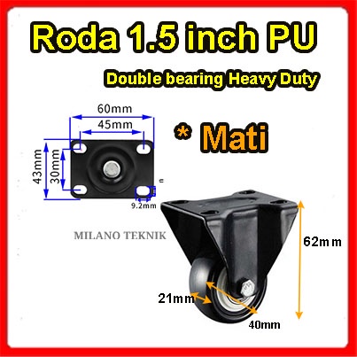 Roda PU 1.5 inch + Double Bearing (1set:2M+Rem) kaster Troli 1.5&quot;