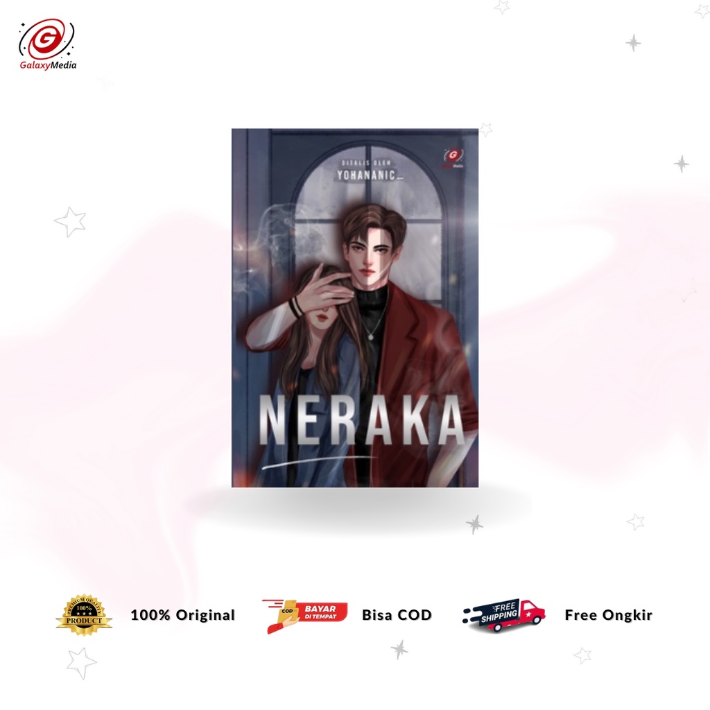 Novel Neraka - Yohananic - Galaxy Group