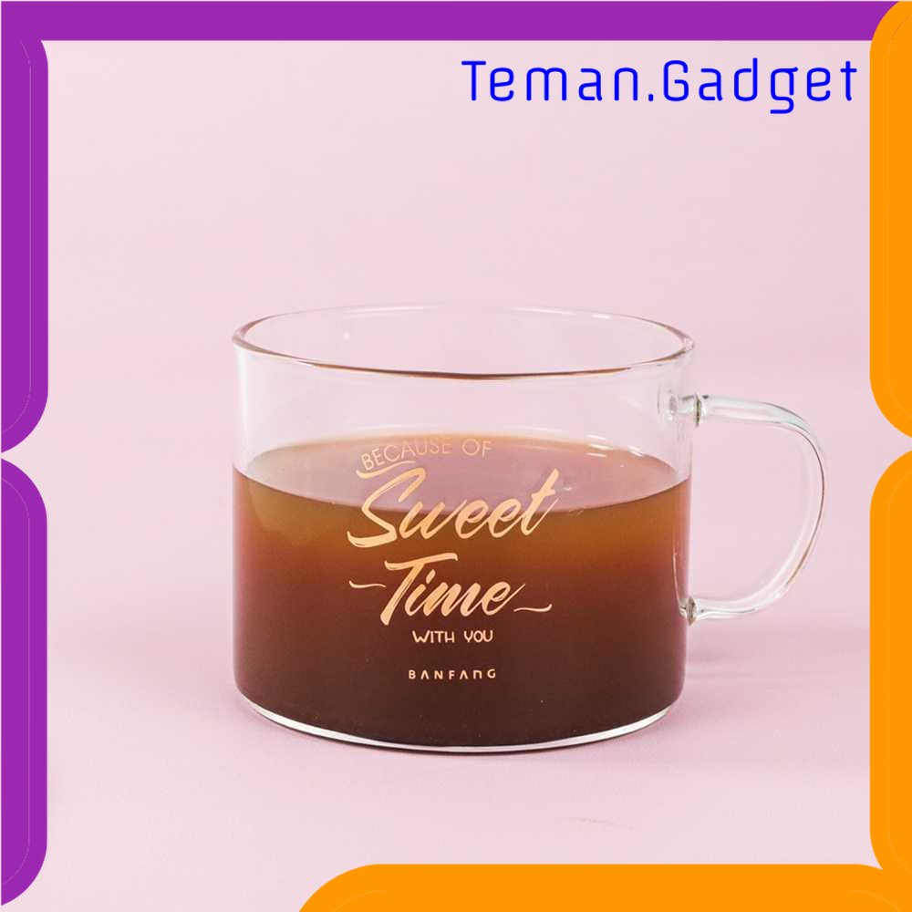 TG - DPR BANFANG Gelas Cangkir Kopi Glass Coffee Desain Sweet Time 475ml - MD18