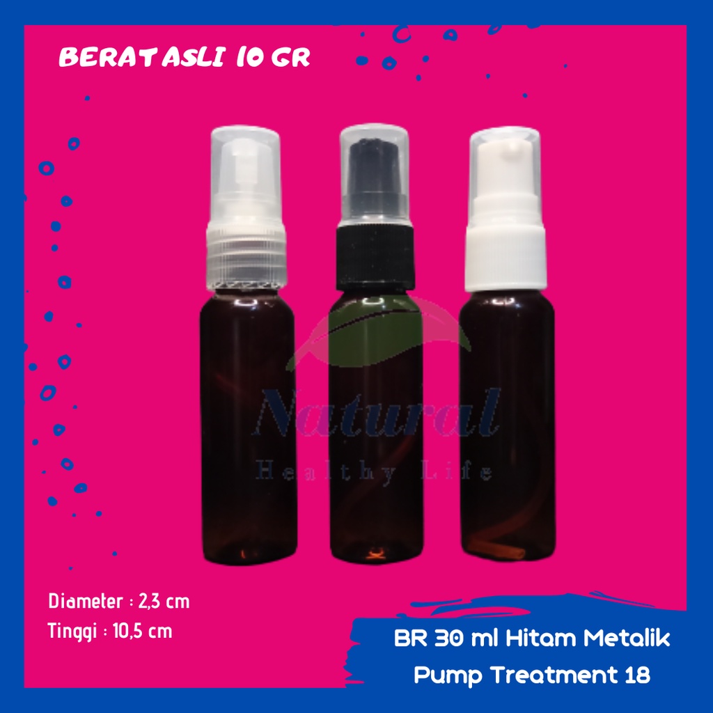 BOTOL 30ML HITAM TUTUP PUMP TREATMENT BAHAN PET NECK 18