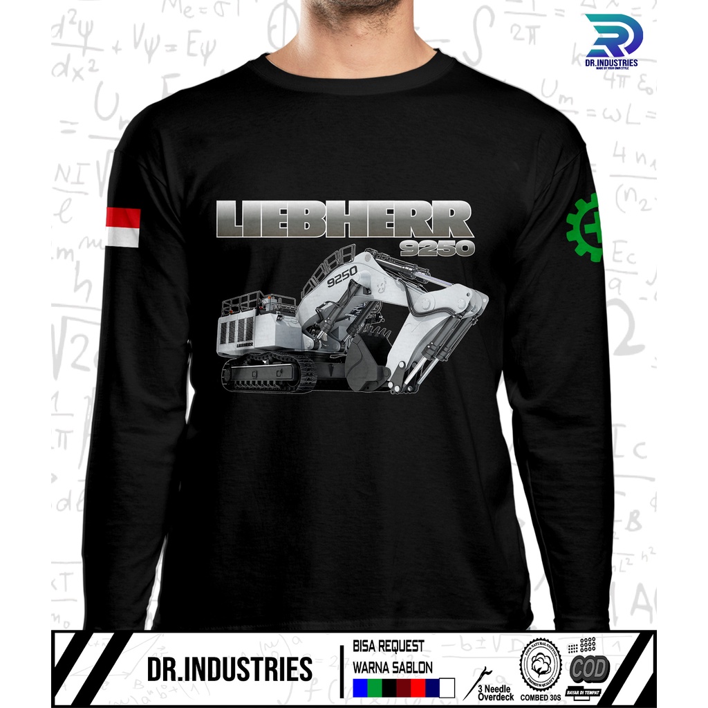 Kaos Lengan Panjang Tambang ALAT BERAT PERTAMBANGAN LIEBHERR 9250 EXCAVATOR TAMBANG DRIVER ALAT BERA