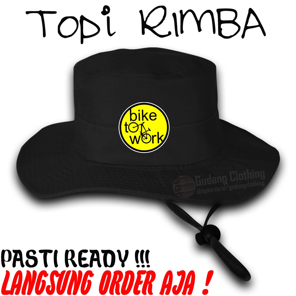 Topi Rimba Bike To Work Topi Outdoor Bike To Work Topi Bike To Work Lapangan