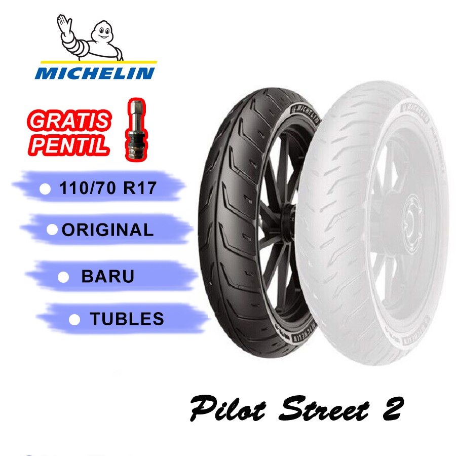 Ban Motor Michelin Type Pilot Street 2 ukuran 110/70 R17 Cocok untuk Motor Bebek Vixion CB150 Mega P