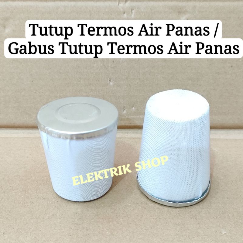 TUTUP TERMOS AIR PANAS / GABUS TUTUP TERMOS AIR PANAS
