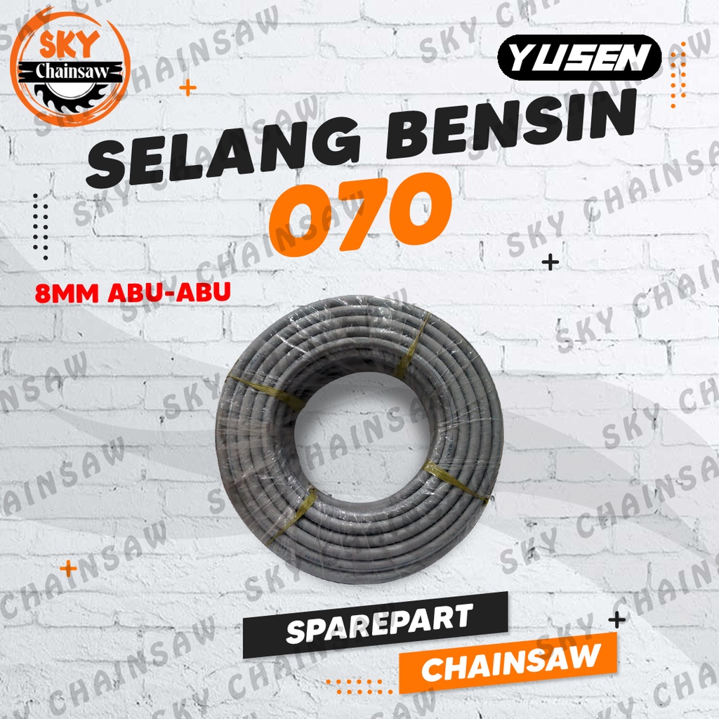 Sparepart Chainsaw Selang Bensin 070 8mm Abu Senso Sinso Gergaji Mesin Gergaji Yusen