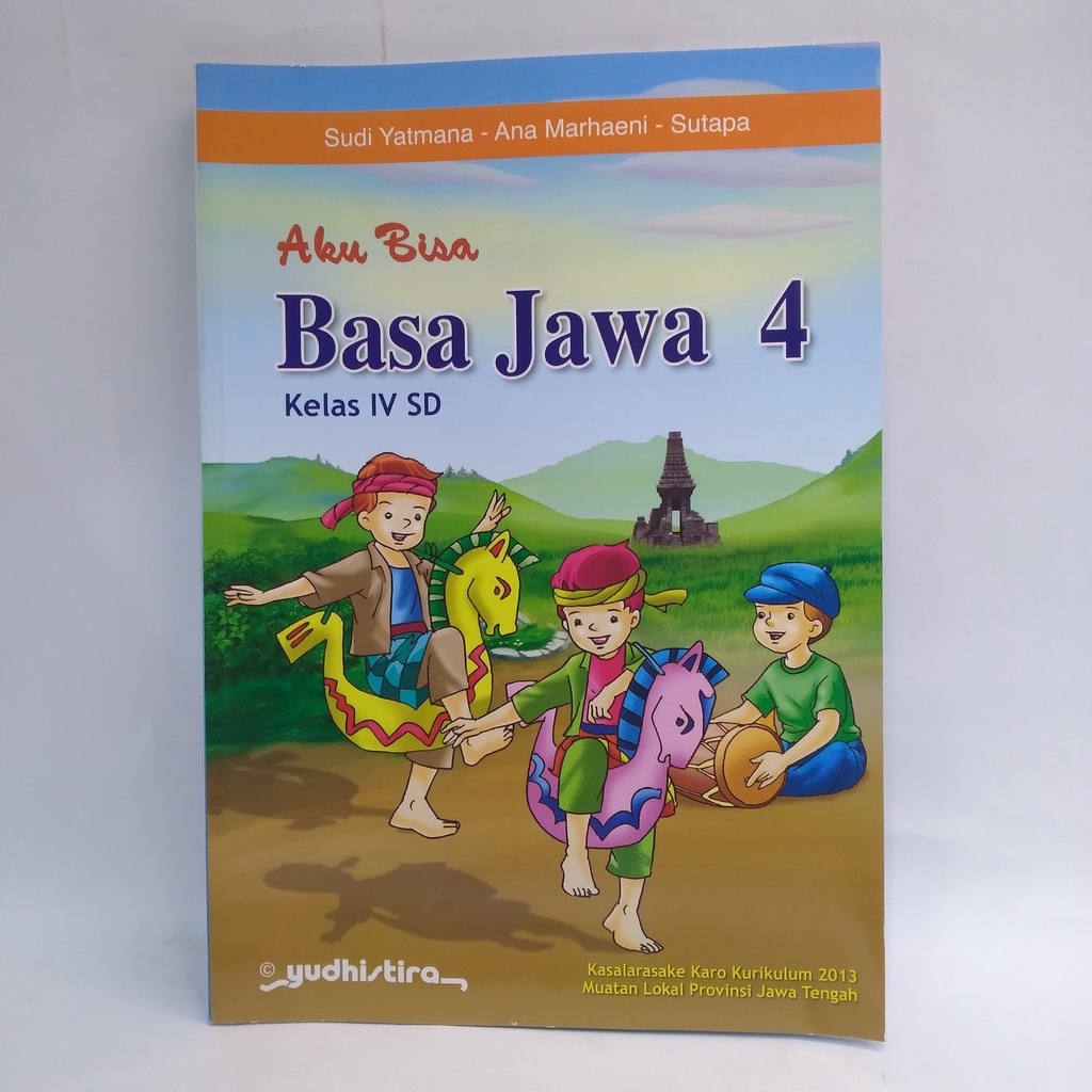 BUKU PELAJARAN AKU BISA BAHASA JAWA  SISWA SD/MI KELAS 4 KURIKULUM 2013 YUDHISTIRA
