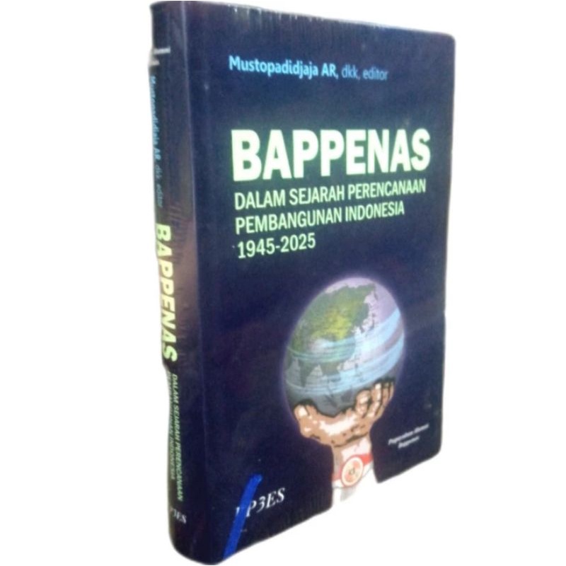 buku. BAPPENAS dalam sejarah perencanaan pembangunan Indonesia. kar Mustopadidjaja