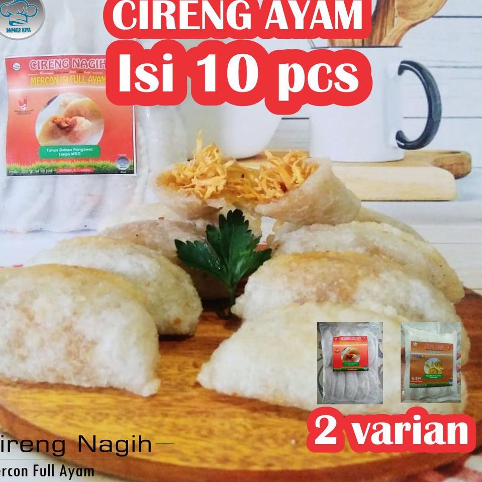 

Terbaruϟday CIRENG MERCON & ORIGINAL FULL AYAM NAGIH ISI 10 PCS