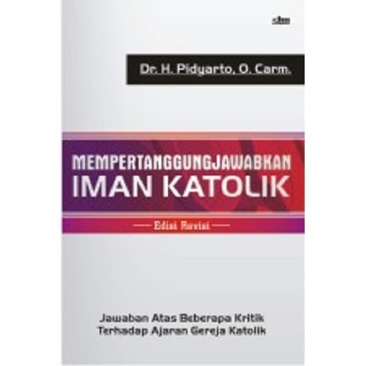 

Nemodorry Buku Mempertanggungjawabkan Iman Katolik Edisi Revisi Dioma