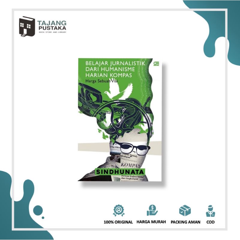 Buku Belajar Jurnalistik Dari Humanisme Harian Kompas