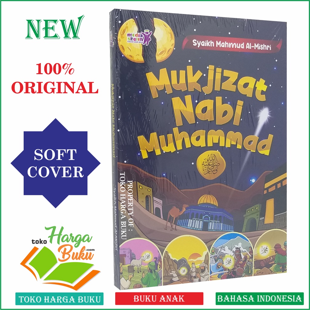 Foto Mukjizat Nabi Muhammad Karya Syaikh Mahmud Al-Mishri Buku Anak Mukjizat Rasulullah Bergambar Full Color Warna Penerbit Media Sholih