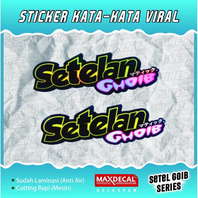 

TERLARIS!!! STICKER SETELAN GOIB ESTETIK VIRAL | STIKER HELM MOTOR CUTTING VIRAL HOLOGRAM | KATA-KATA | STICKER RACING | STICKER PACK | STICKER BRAND | STIKER | SOUNDBALAPBLITAR | f2_design | sidacreative | rizkigalery15 | SANDRACE