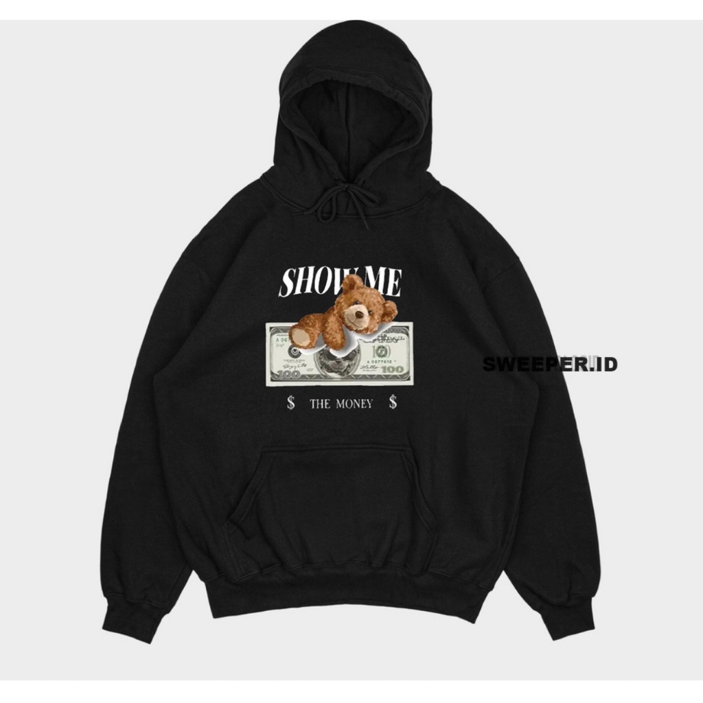 SWEATER HOODIE SHOW ME THE MONEY TEDDY BEAR BAHAN FLEECE