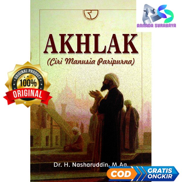 Akhlak (Ciri Manusia Paripurna) - Nasharuddin #RGP