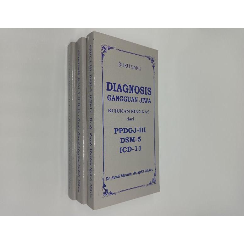 BISA COD [ORIGINAL] Diagnosis Gangguan Jiwa Buku Saku Rujukan Ringkas Dari PPDGJ-III, DSM-5, ICD-11 
