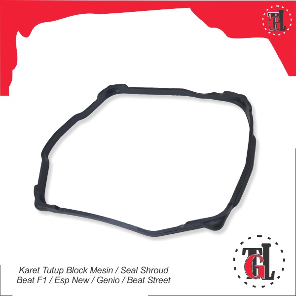 Karet Tutup Block Mesin / Seal Shroud Beat F1 / Esp / Street / Genio