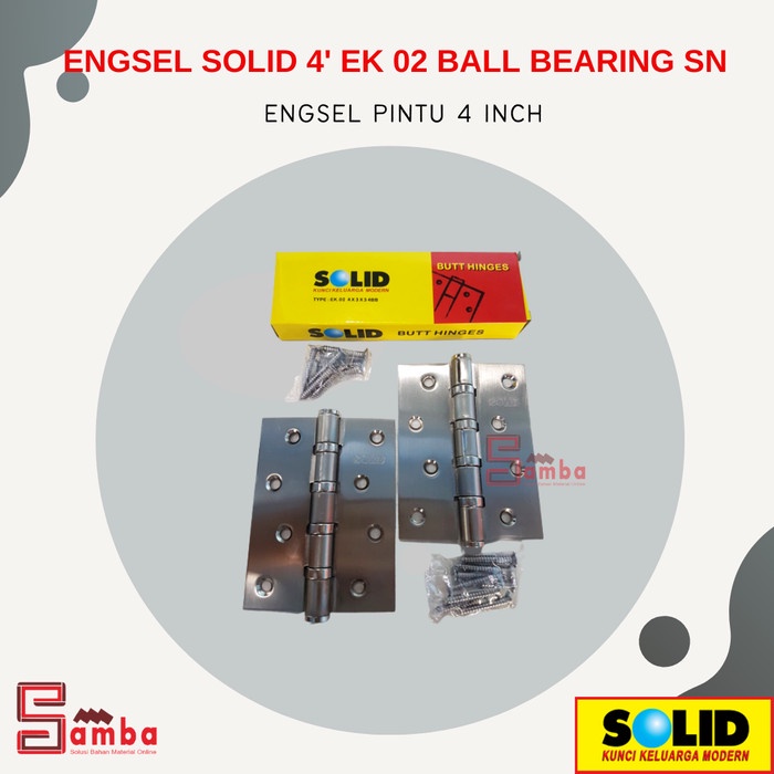 ENGSEL SOLID 4' EK 02 BALL BEARING SN / ENGSEL PINTU 4 INCH