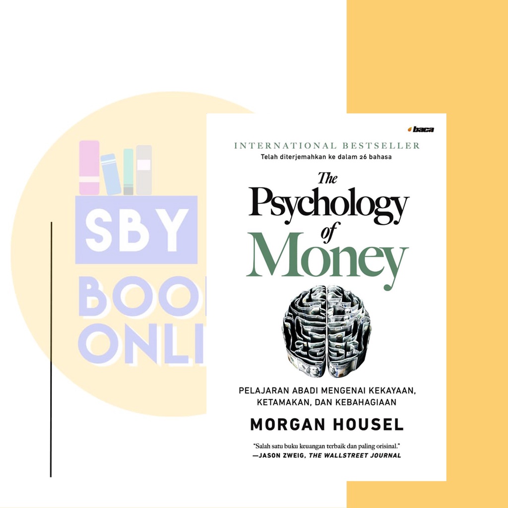 (ORI) BESTSELLER - The Psychology of Money (Terjemahan Bahasa Indonesia) Soft Cover Hard Cover - Pel