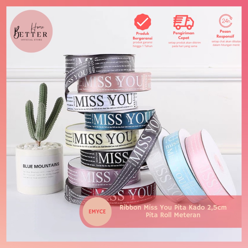 

Better Home - Ribbon Miss You Pita Kado 2,5cm Pita Roll Meteran EMYCE