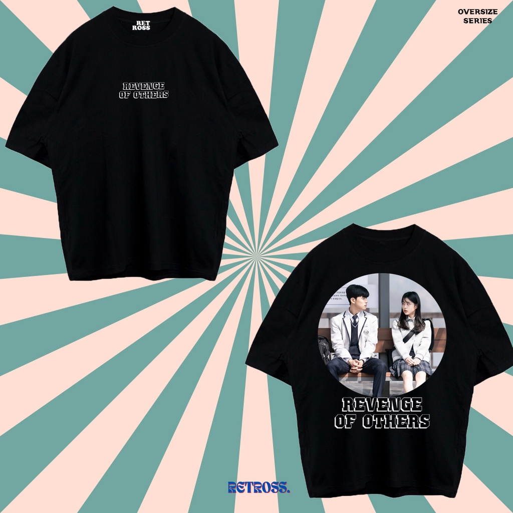 KAOS DRAKOR FILM SERIES REVENGE OF OTHERS OVERSIZE UNISEX