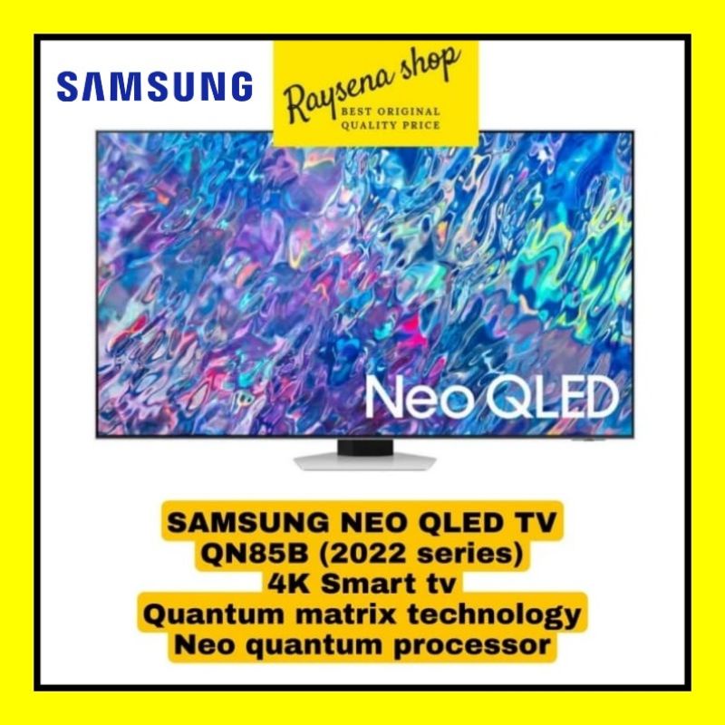 SAMSUNG 55QN85B NEO QLED 4K 55 INCH 2022 /QA55QN85B