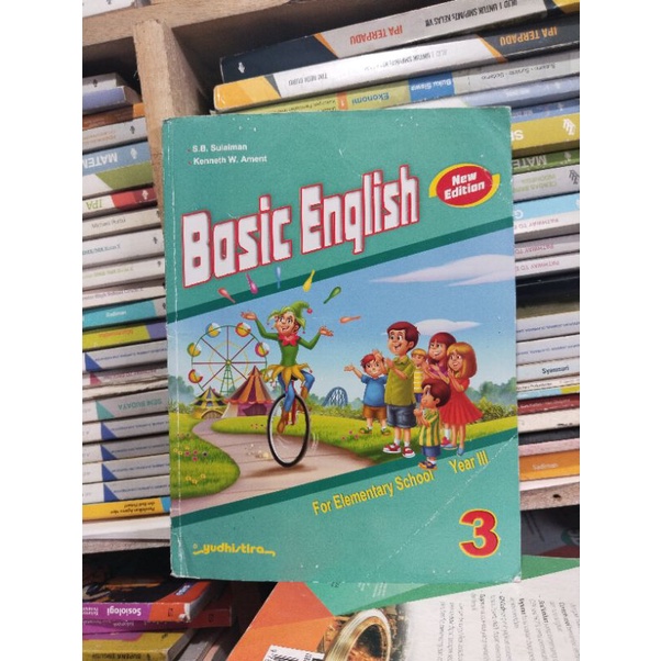BUKU BAHASA INGGRIS/BASIC ENGLISH 3 KELAS 3/III SD YUDHISTIRA REVISI