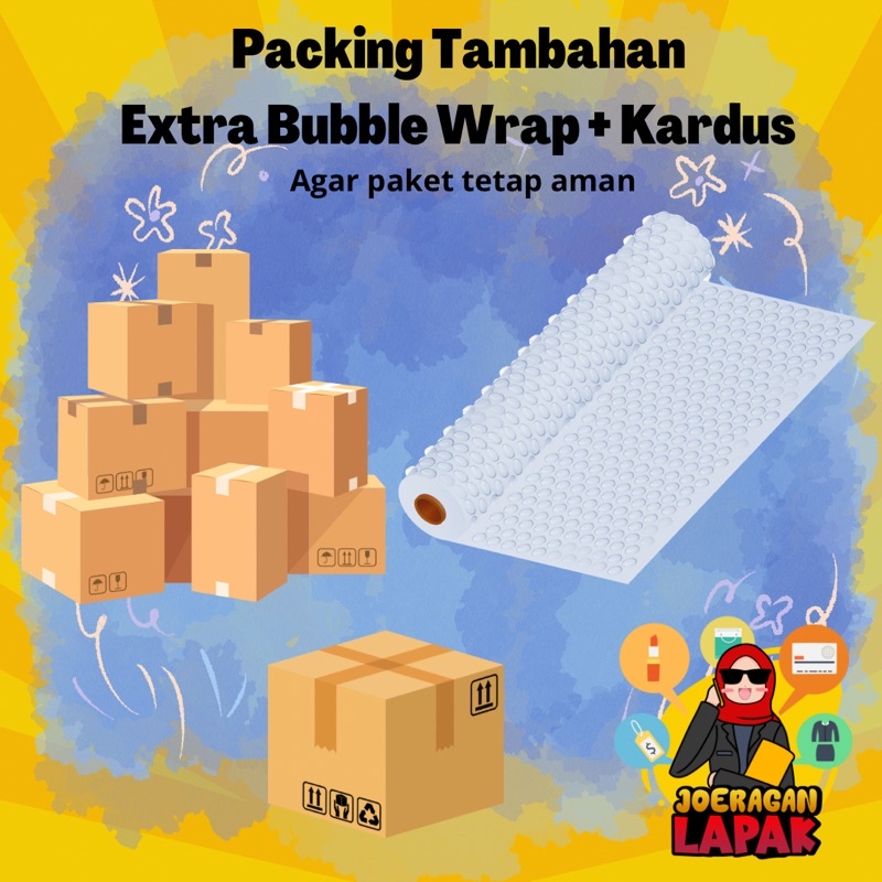 

PACKING TAMBAHAN EXTRA BUBBLE WRAP DAN KARDUS WAJIB BARANG PECAH BELAH
